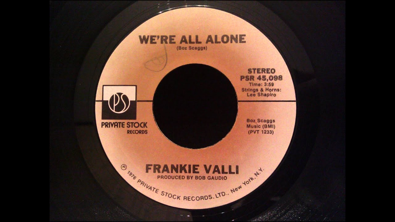 Frankie Valli - We're All Alone