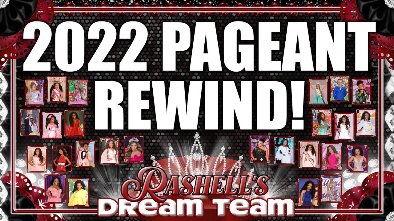 2022 PAGEANT REWIND - RASHELL'S DREAM TEAM