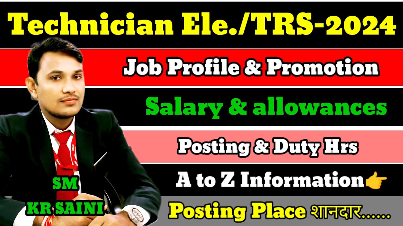 Technician Electrical/TRS-2024 Job Profile,Promotion,Salary,Allowances & Carrier Growth #railway#trs