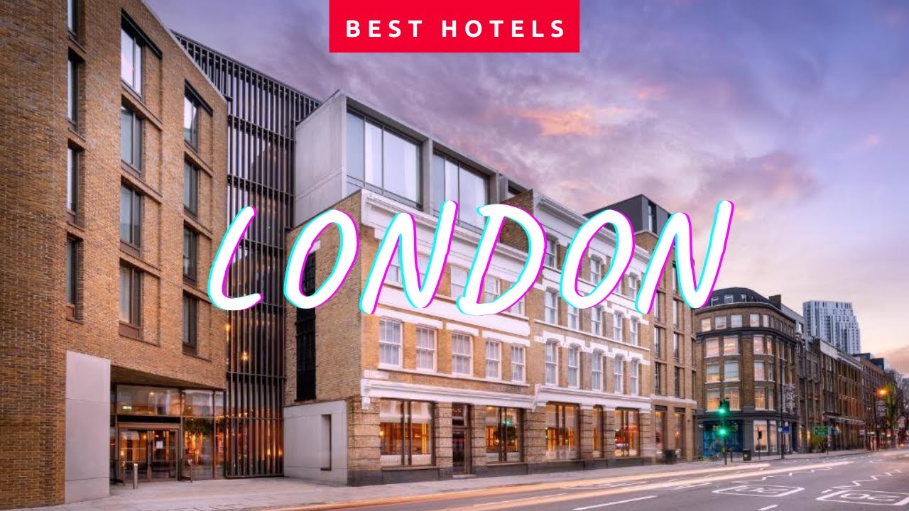 Best London hotels *4 star*: Top 10 hotels in London, United Kingdom