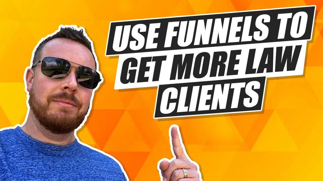How Lawyers Can Use Funnels to Get More Law Clients!