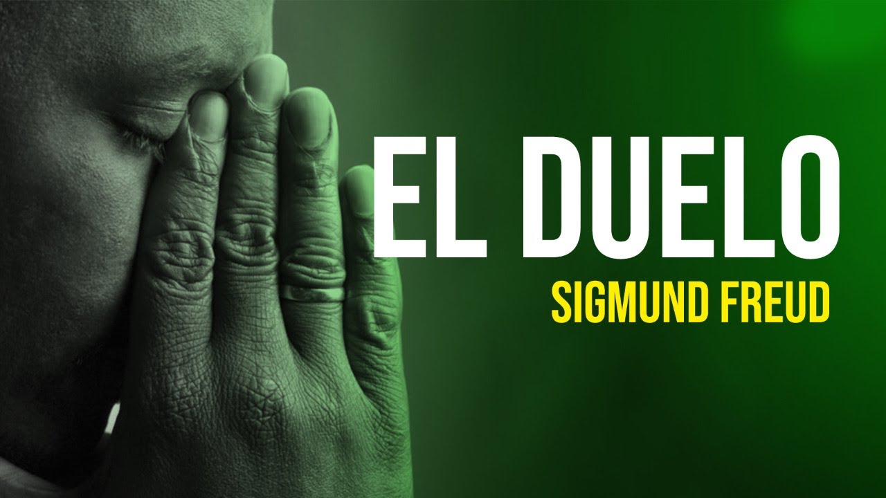El Duelo | Sigmund Freud