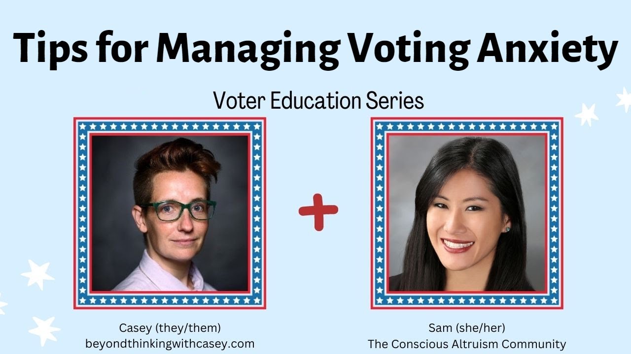 Tips for Managing Voting Anxiety - Voter Education Series