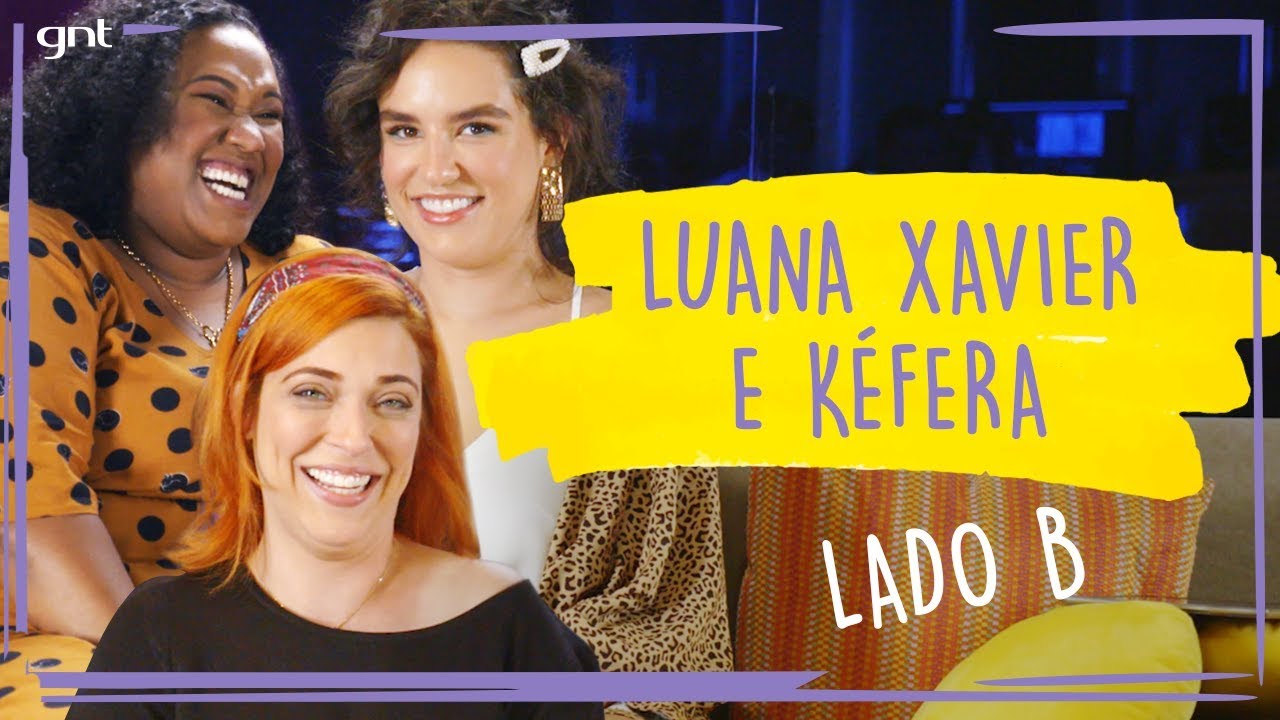LADO B: tudo que não foi ao ar das musas Kéfera e Luana Xavier | Júlia Rabello | Fale Conosco