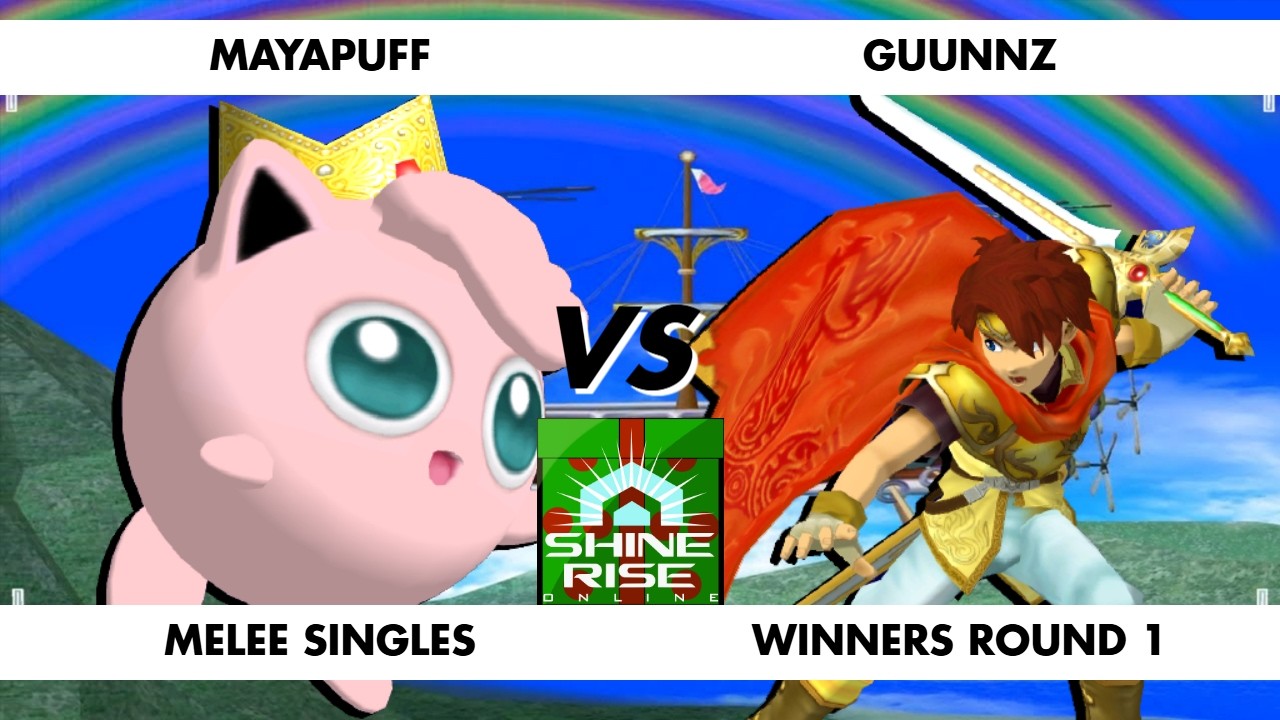 Shinerise Online 15 - WINNERS ROUND 1 - MayaPuff (Jigglypuff) VS. Guunnz (Roy)