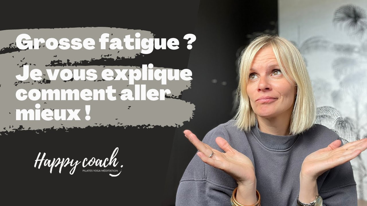 Je suis fatigué(e)... Comment aller mieux ? Je vous dis tout ici - Happy Coach by aurélie