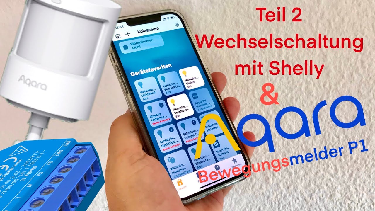 2. Teil smarte Wechselschaltung Shelly plus Aqara Bewegungsmelder in HomeKit