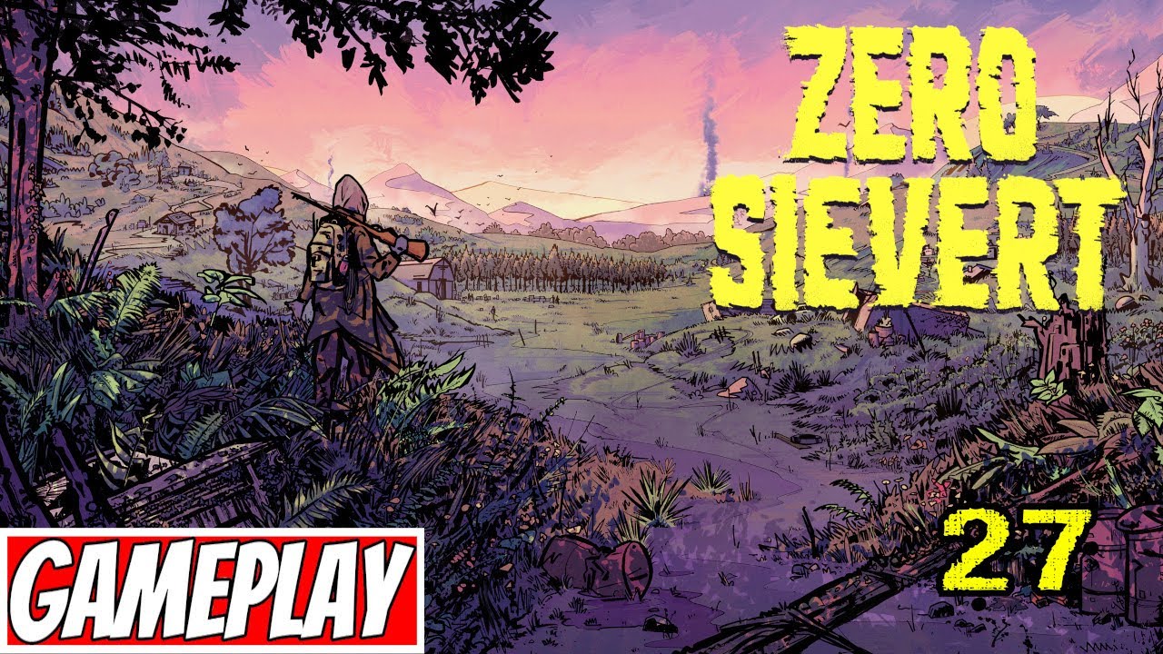 Zero Sievert - Gameplay PL - Odcinek 27