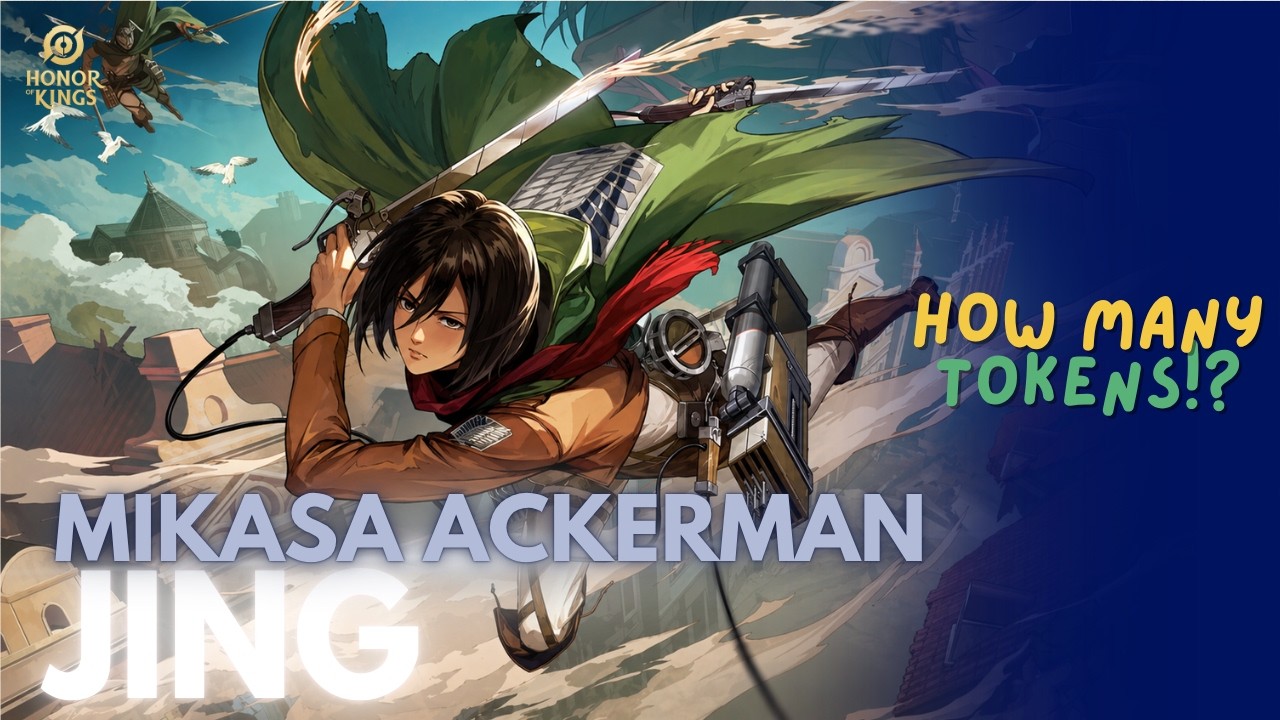 Honor of Kings &mdash; Jing &ldquo;Mikasa Ackerman&rdquo; Skin! | How Many Tokens Did I Spend?!