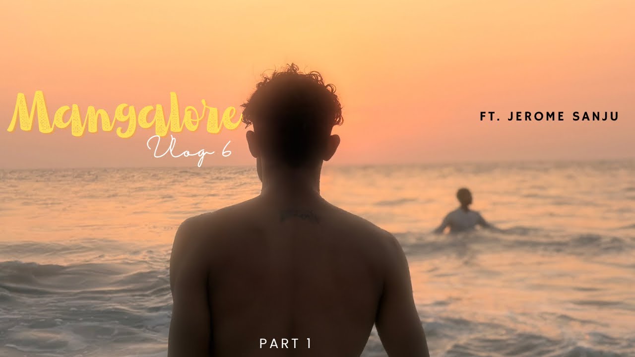 Day in my Life in Mangalore | Part 1