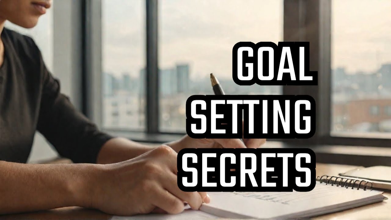 The Secret to Achieving Success by Setting Goals