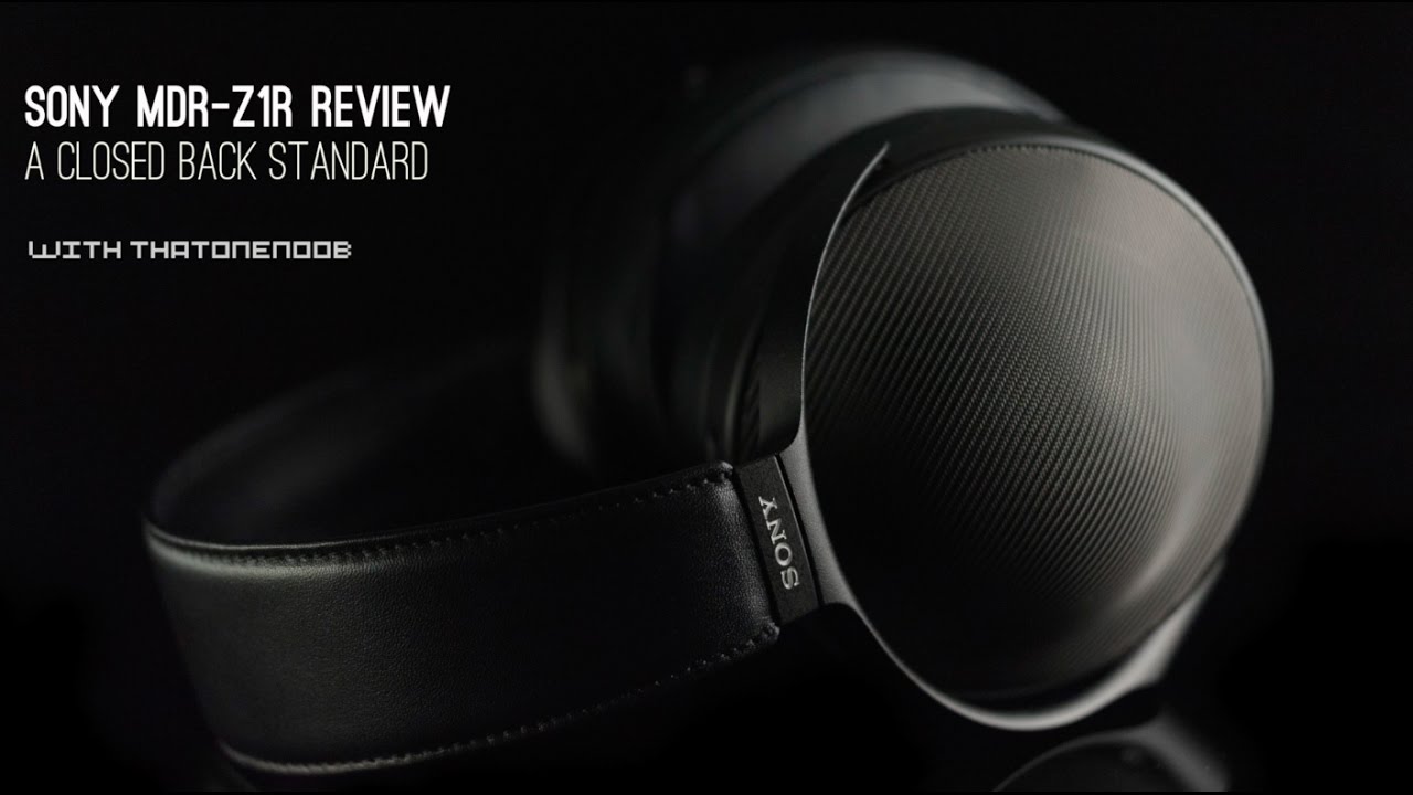 PMR Reviews - Sony MDR-Z1R Review - Signature Series Headphone