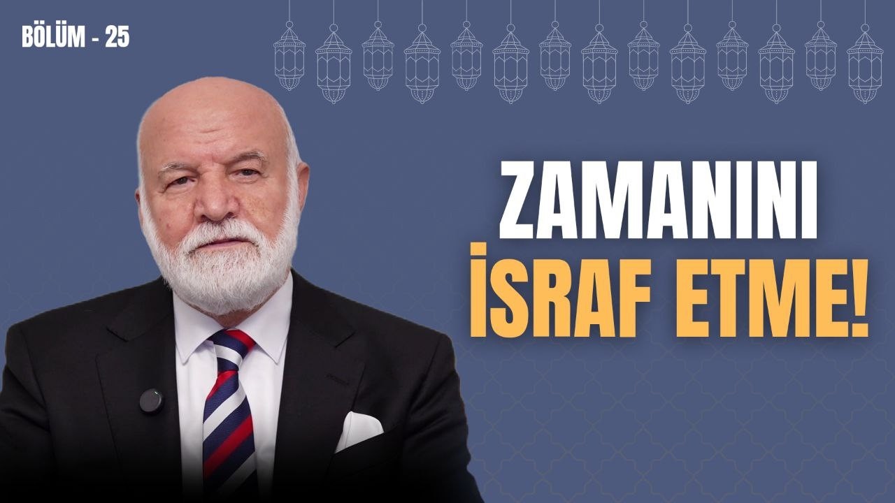 Bölüm 25: Kur’an-ı Kerim’e göre Zamanın Değerlendirilmesi | @dr.abdulcabbarboran​