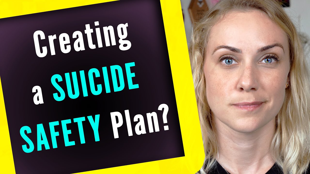 How do I Create a Suicide Safety Plan? | Kati Morton