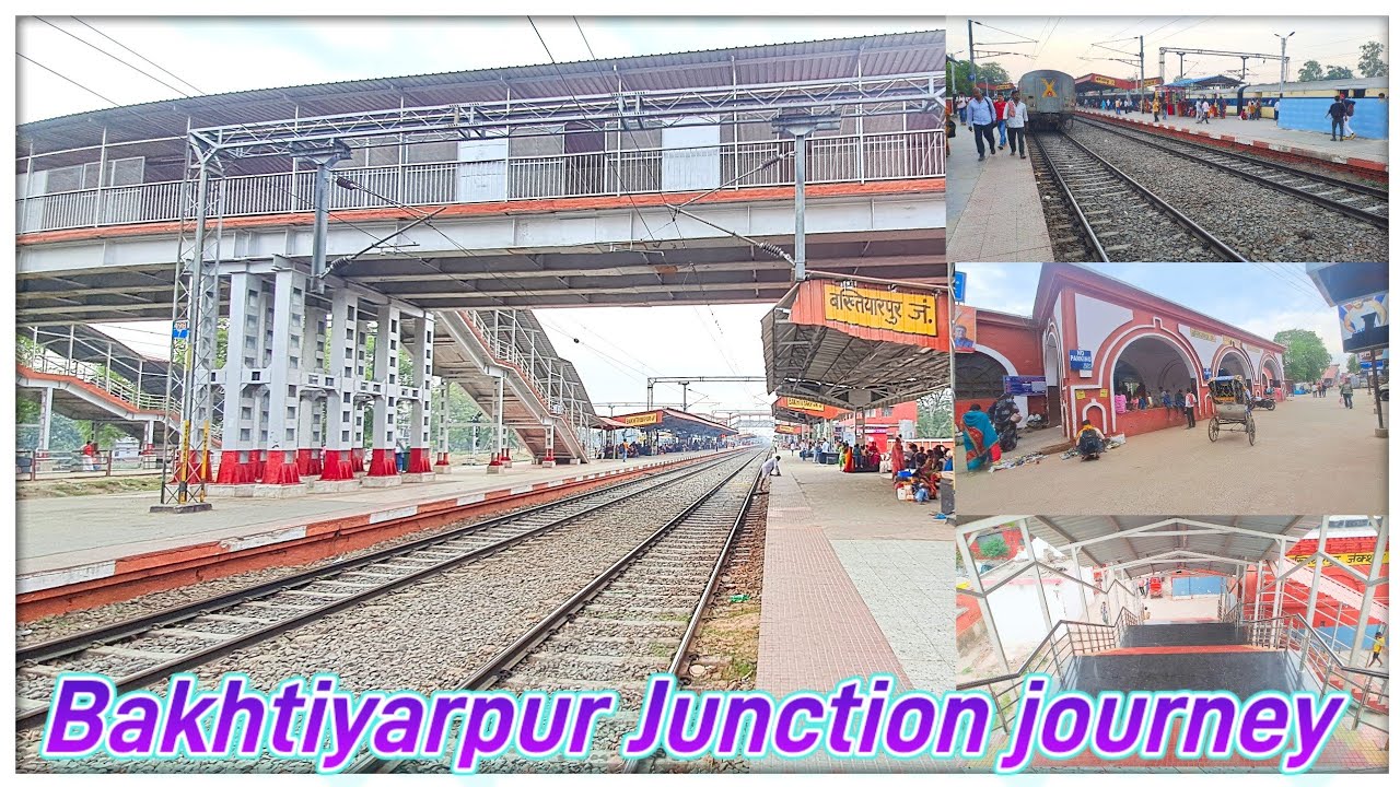 Bakhtiyarpur junction | Redevelopment of Bakhtiyarpur railway station | Bakhtiyarpur 