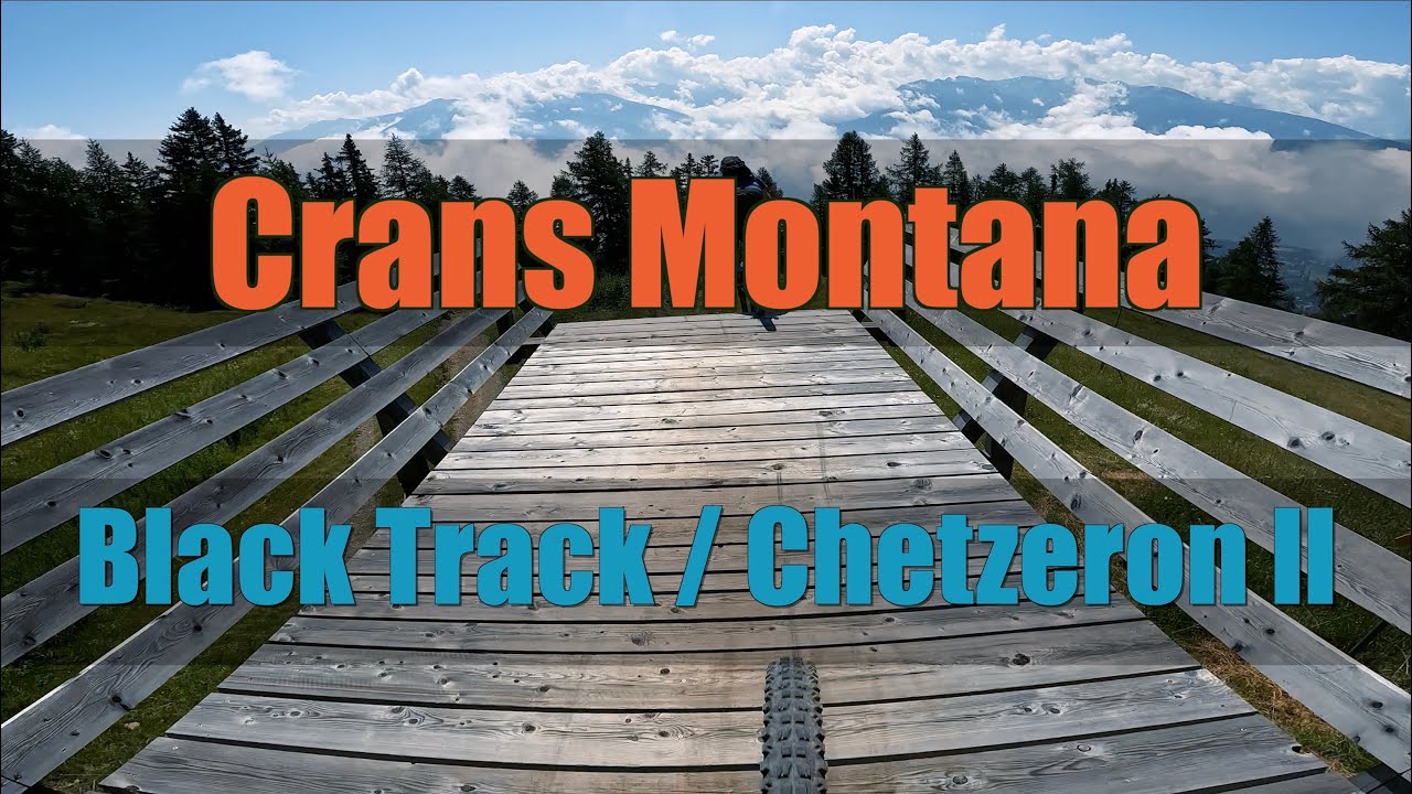 Switzerland | Crans Montana | Black Track / Chetzeron ll
