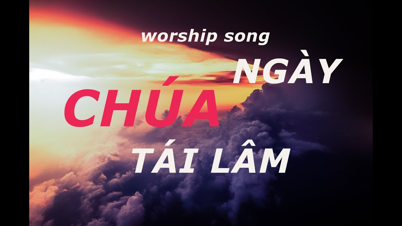 NGÀY CHÚA TÁI LÂM (Lyric Video - Full Version) #tailam #ngaychuatailam #giexutailam #tanthe
