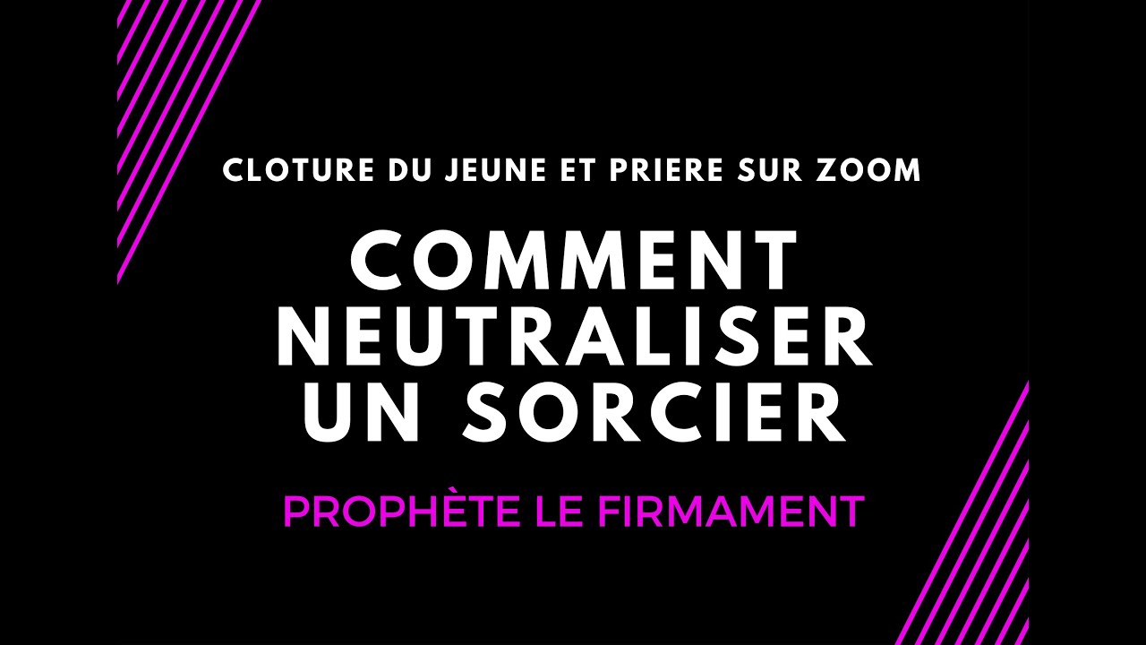 COMMENT NEUTRALISER UN SORCIER