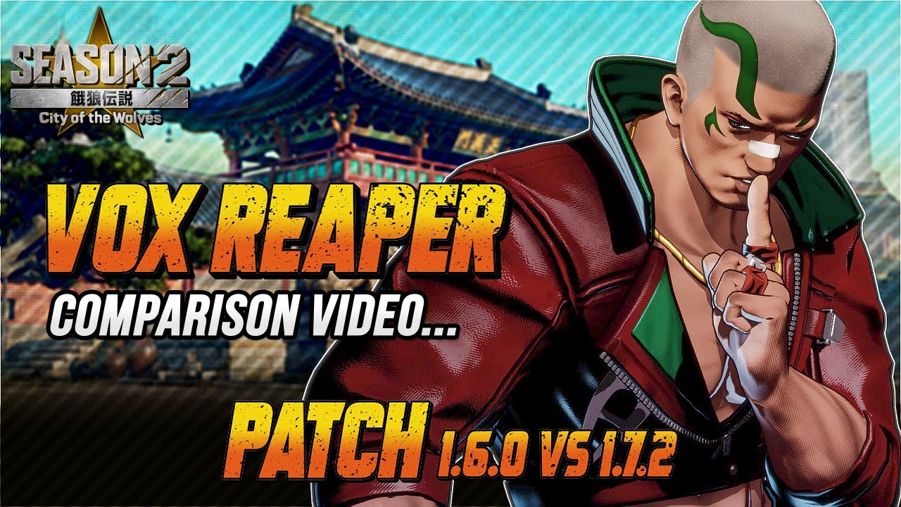 Fatal Fury: CotW Season 2 Patch | Vox Reaper Comparison – Before vs After