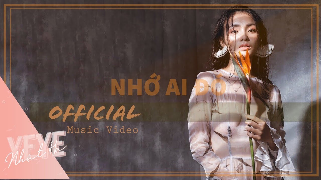 NHỚ AI ĐÓ (#NAD) - Yeye Nhật Hạ | OFFICIAL MV