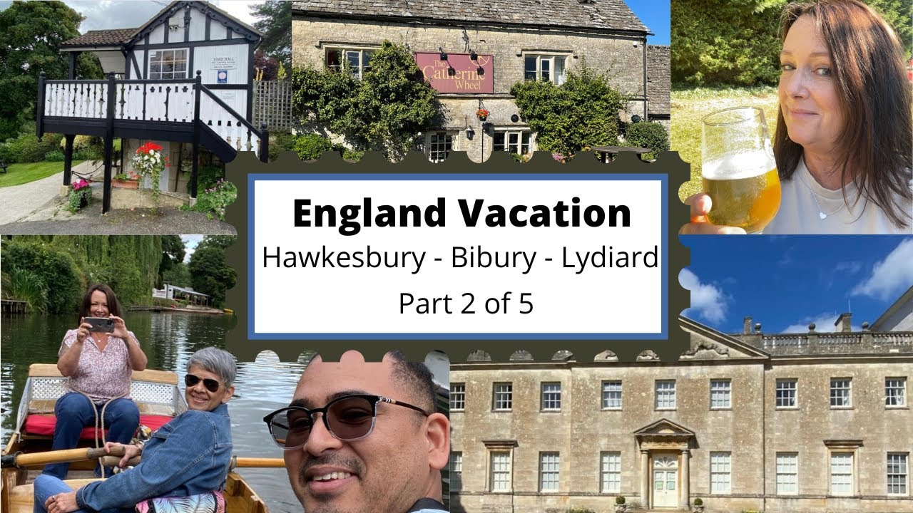 ENGLAND VACATION COTSWOLDS - Hawkesbury Upton - Bibury- Lydiard and Bourton-on-the-Water Part 2 of 5