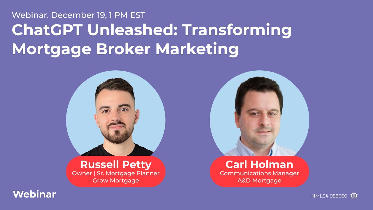 How to Use ChatGPT for Mortgage Brokers: AI Strategies & Content Creation - A&D Mortgage Webinar