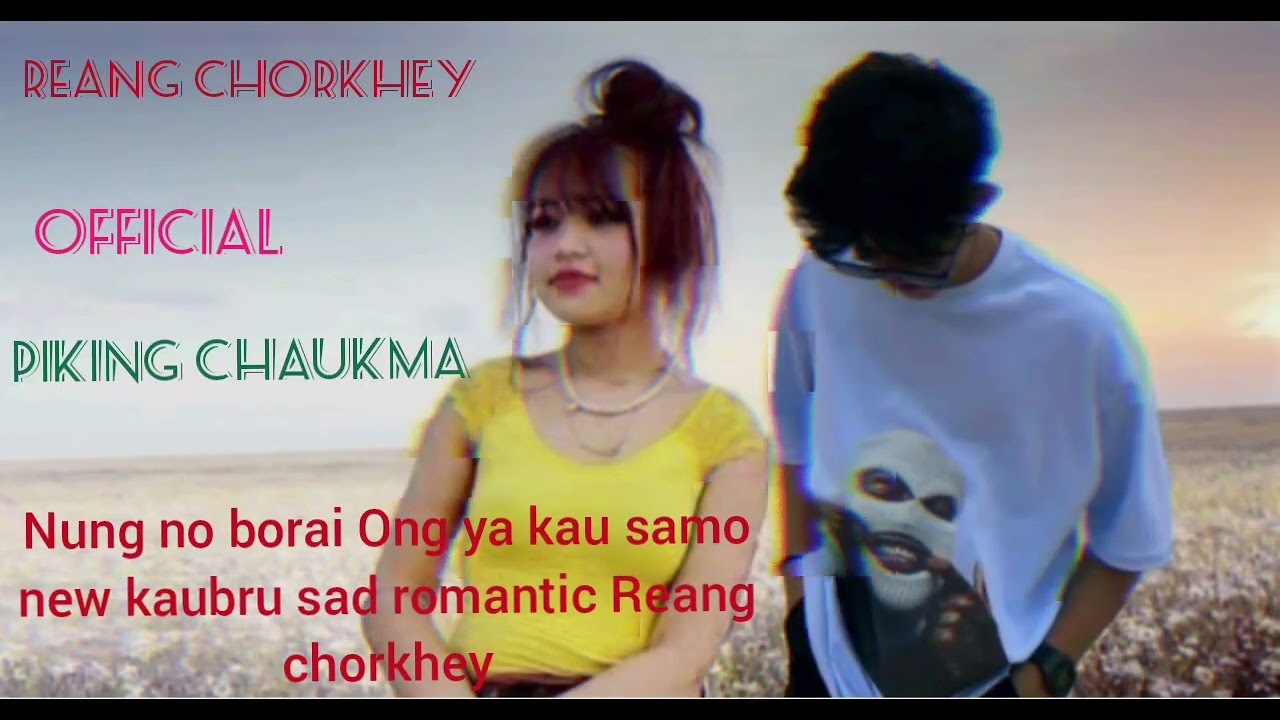 Nung no borai Ong ya kau samo new kau bru sad romantic reang chorkhey babu