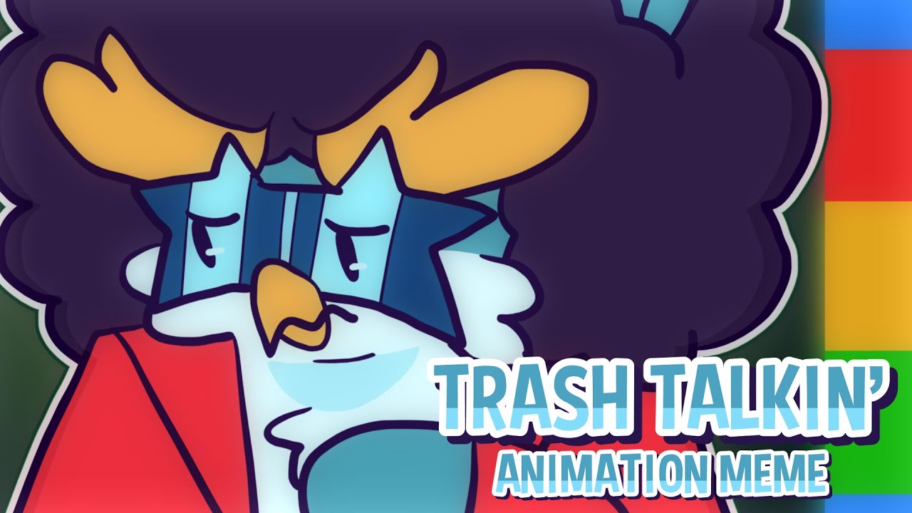 TRASH TALKIN' (MEME) | A Hat in Time