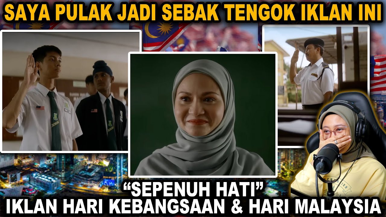 SAYA PULAK JADI SEBAK TENGOK IKLAN HARI KEBANGSAAN DAN HARI MALAYSIA INI❗❗