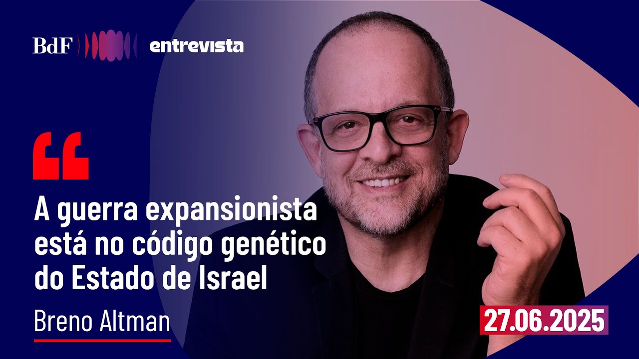 'A guerra expansionista está no código genético do Estado de Israel' | BdF Entrevista Breno Altman