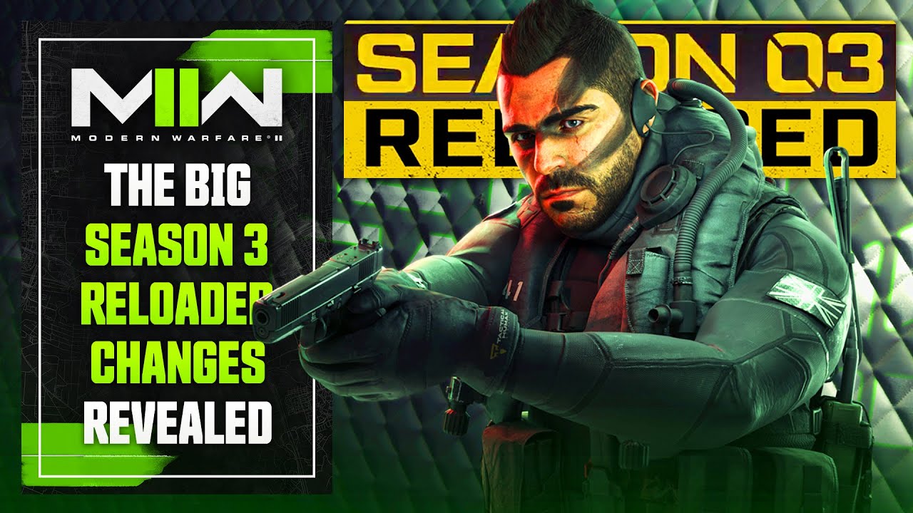 The Biggest Season 3 Reloaded Changes for Modern Warfare 2 & More Revealed...