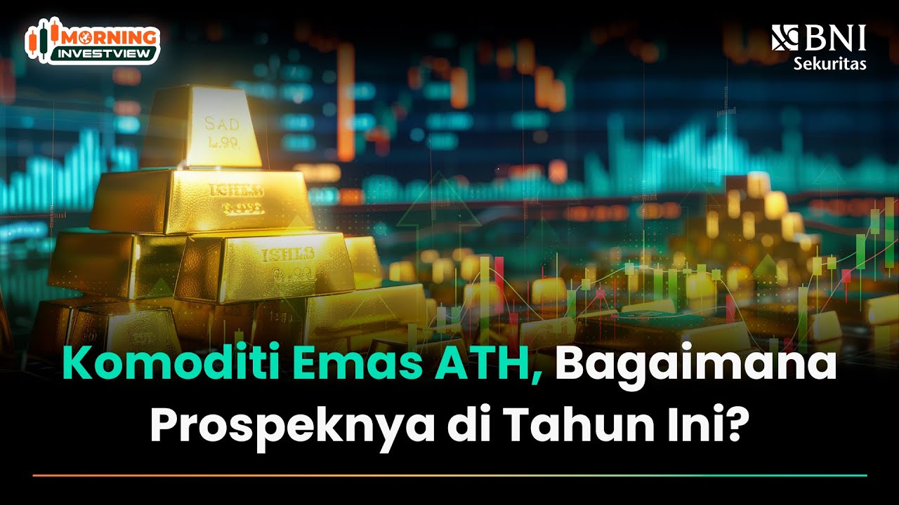 KOMODITI EMAS ATH, BAGAIMANA PROSPEKNYA DI TAHUN INI?