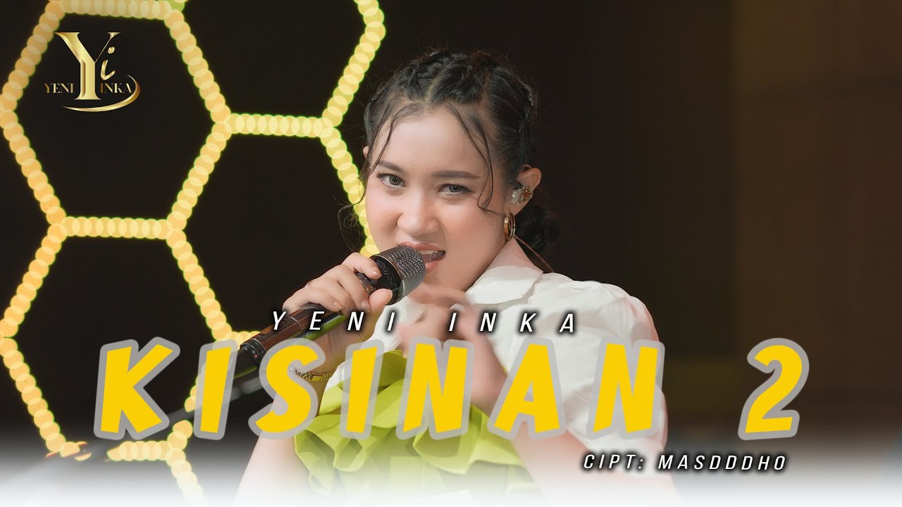 Yeni Inka - Kisinan 2 (Official Music Yi Production)