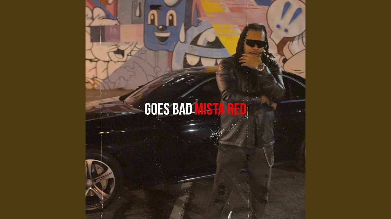 Goes Bad