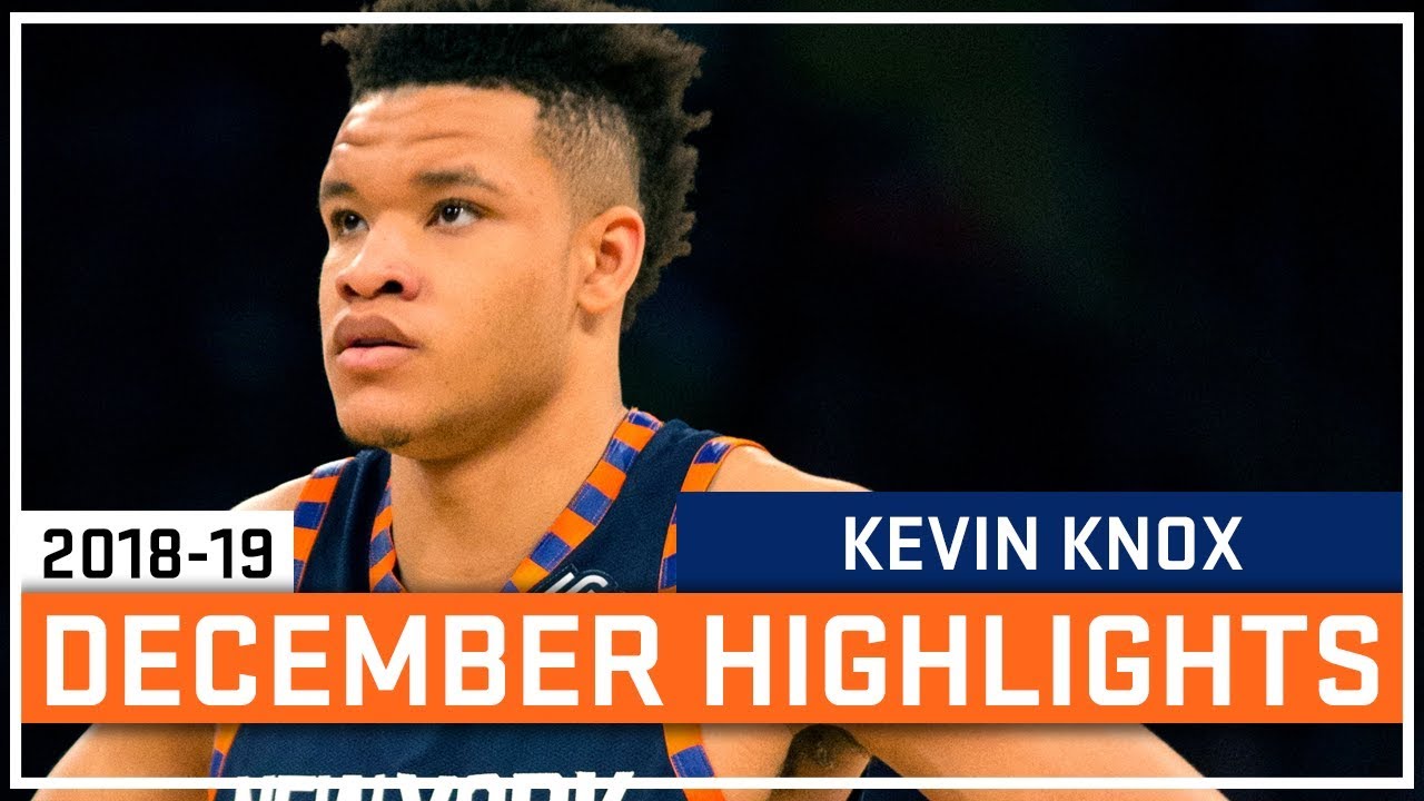 Kevin Knox Full December 2018-19 Highlights - New York Knicks - Rookie Of The Month