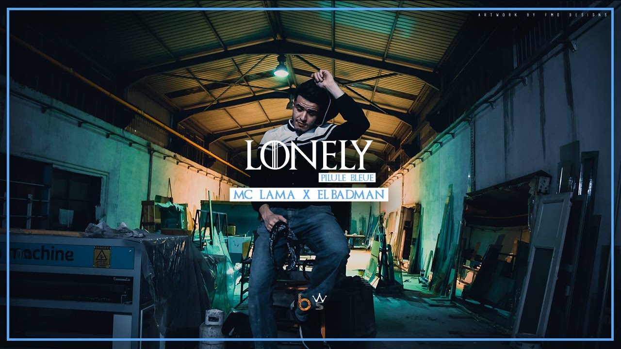 LONELY - EL BADMAN ft MC LAMA