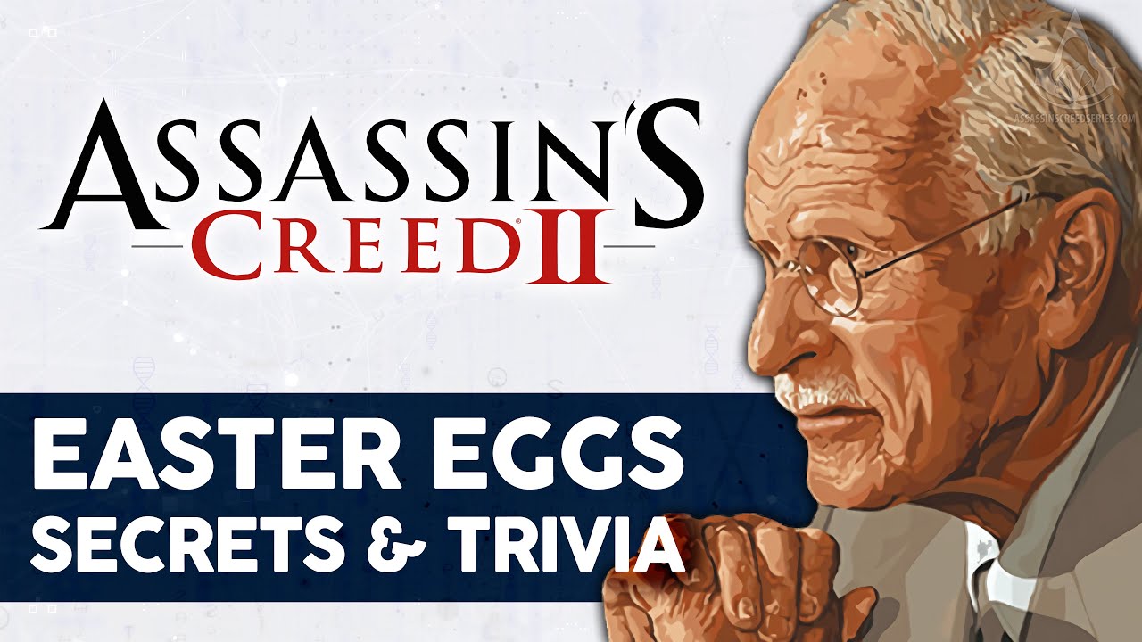 Assassin's Creed 2 Easter Eggs, Secrets, Trivia & More