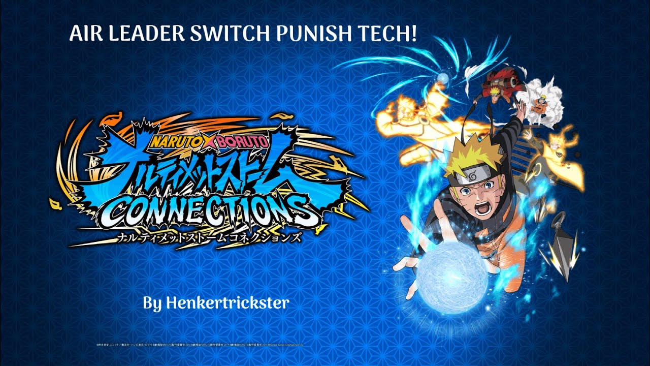 Naruto Storm Connections air leader switch punish guide!