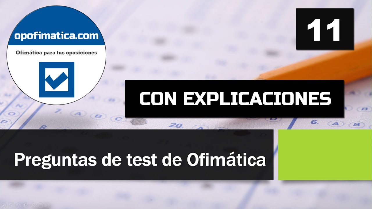 💥Test 11 Preguntas de Ofimática e Informática (Windows, Word, Excel, Access) ▶ EXAMEN RESUELTO