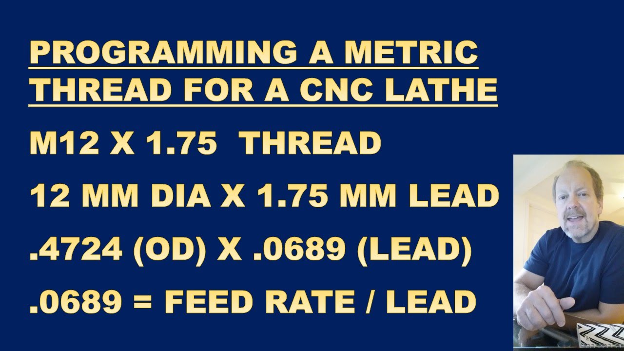 CNC LATHE PROGRAMMING A METRIC THREAD