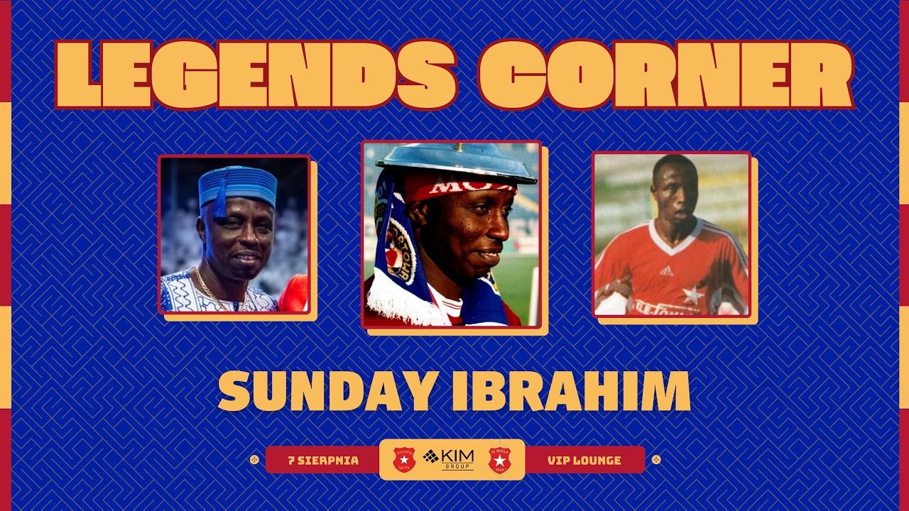 Legends Corner: wywiad z Sundayem Ibrahimem