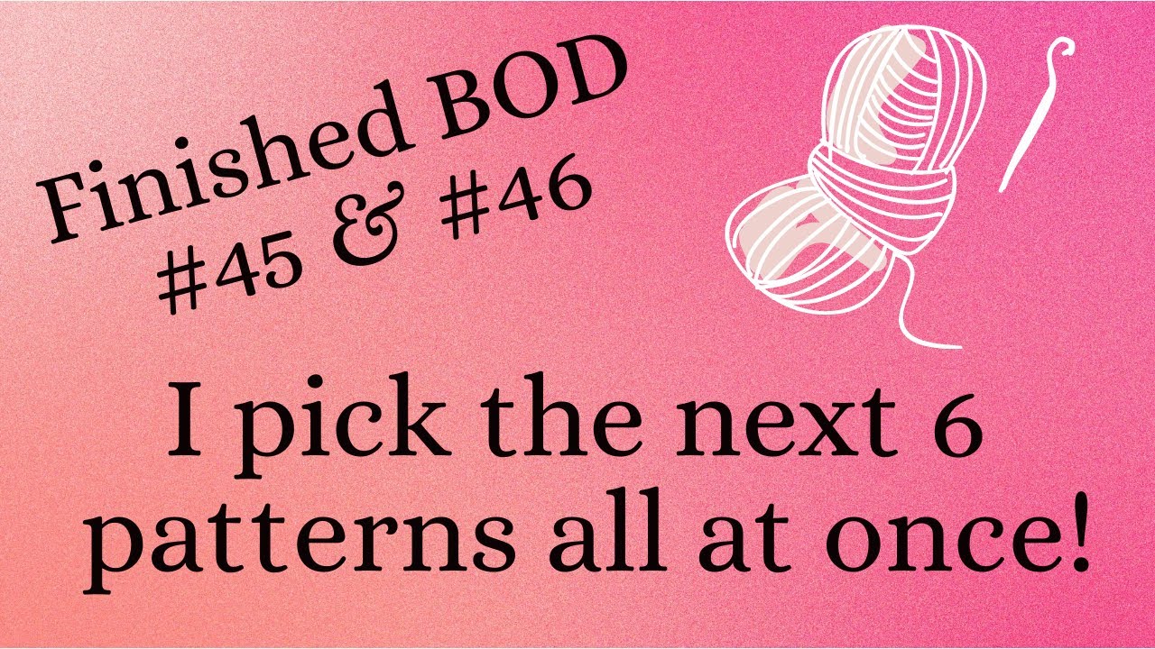 Finished BOD Pattern Week 45 & 46 AND to catch up I pick all 6 of the next patterns! 😊🧶