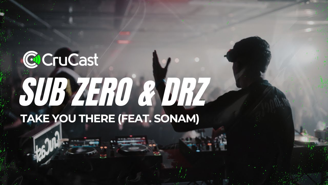 Sub Zero & DRZ - Take You There (Feat. Sonam)