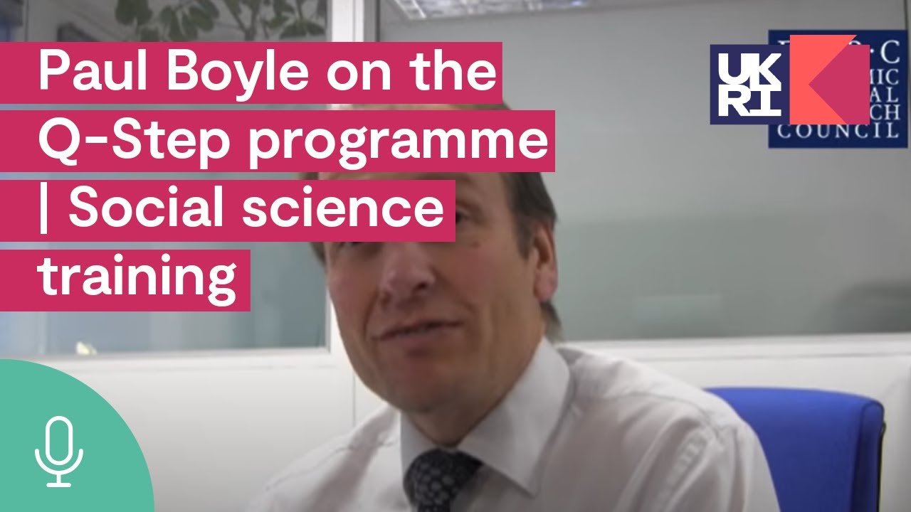 Paul Boyle on the Q-Step programme | Social science training