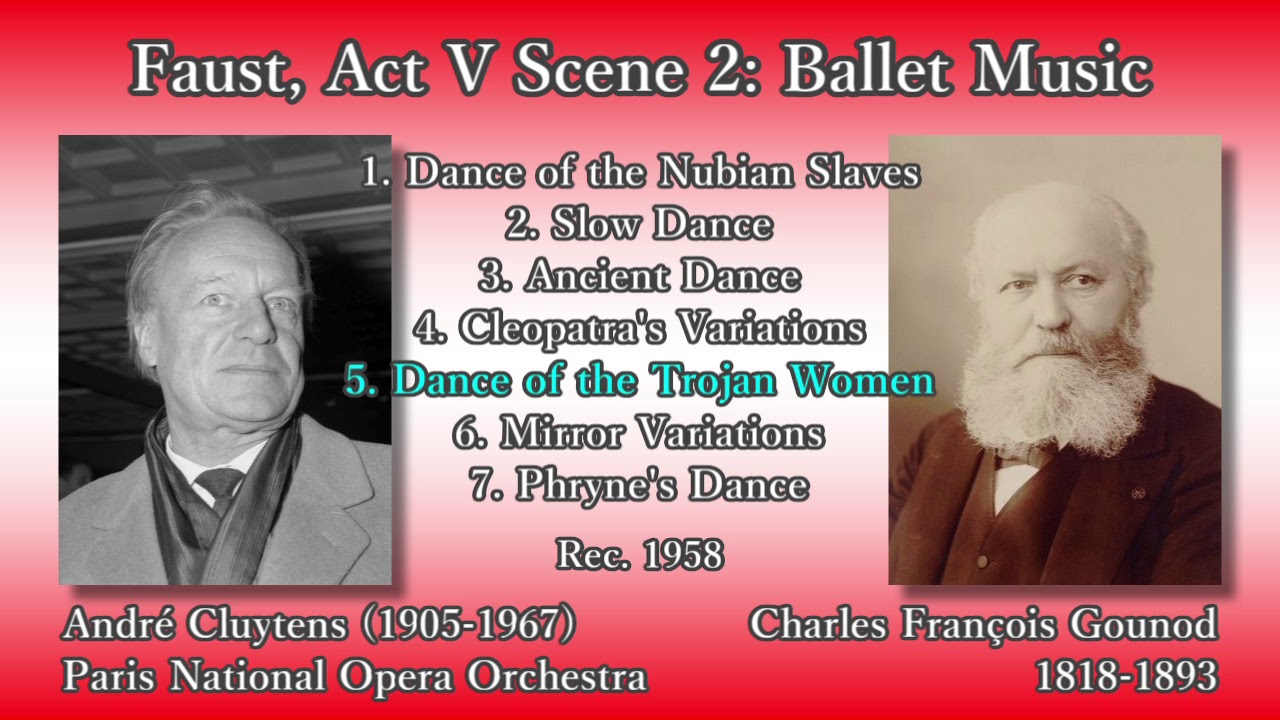 Gounod: Faust; Ballet Music, Cluytens (1958) グノー 「ファウスト」バレエ音楽 クリュイタンス