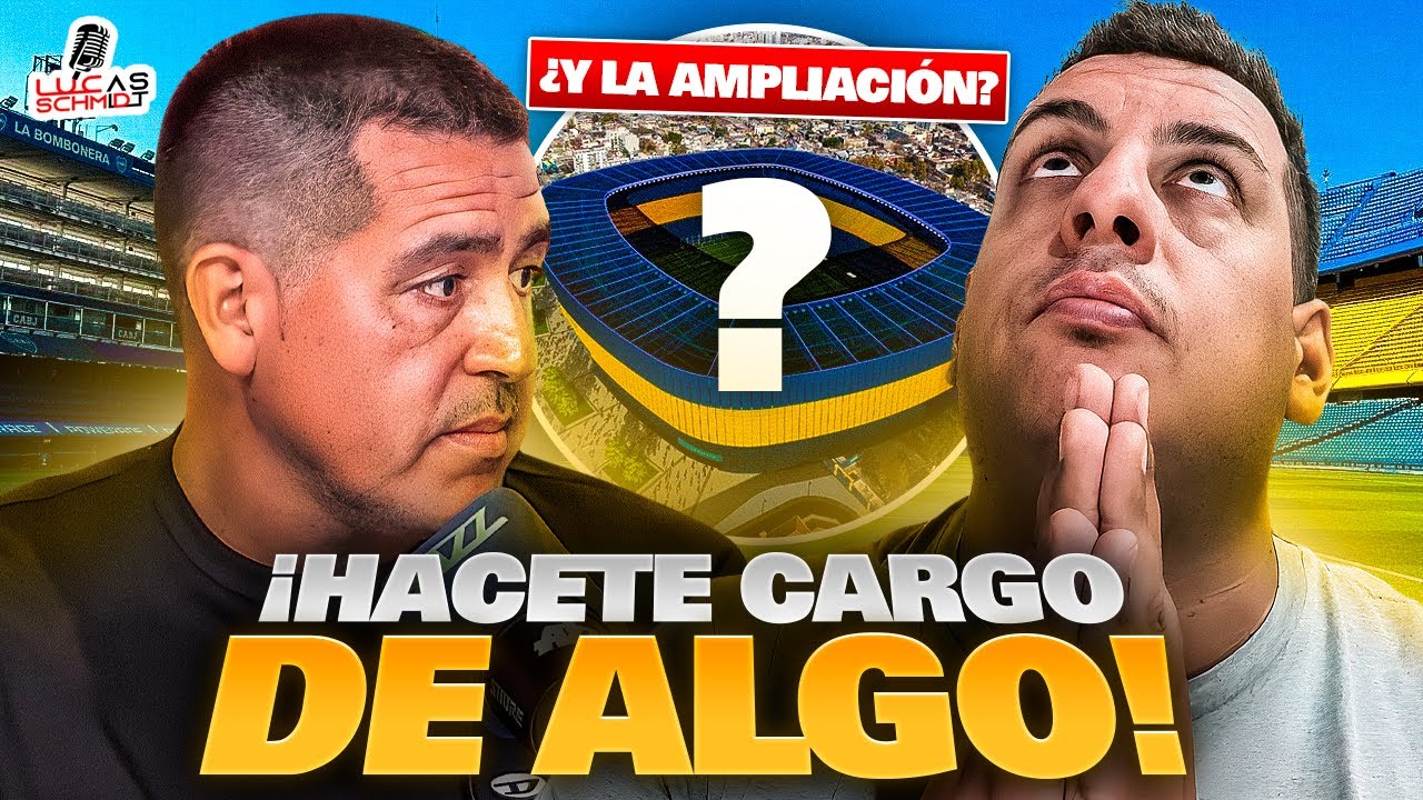 &iquest;PARA CU&Aacute;NDO LA AMPLIACI&Oacute;N DE LA BOMBONERA, RIQUELME?, &iexcl;HACETE CARGO! | Reacci&oacute;n Lucas Schmidt
