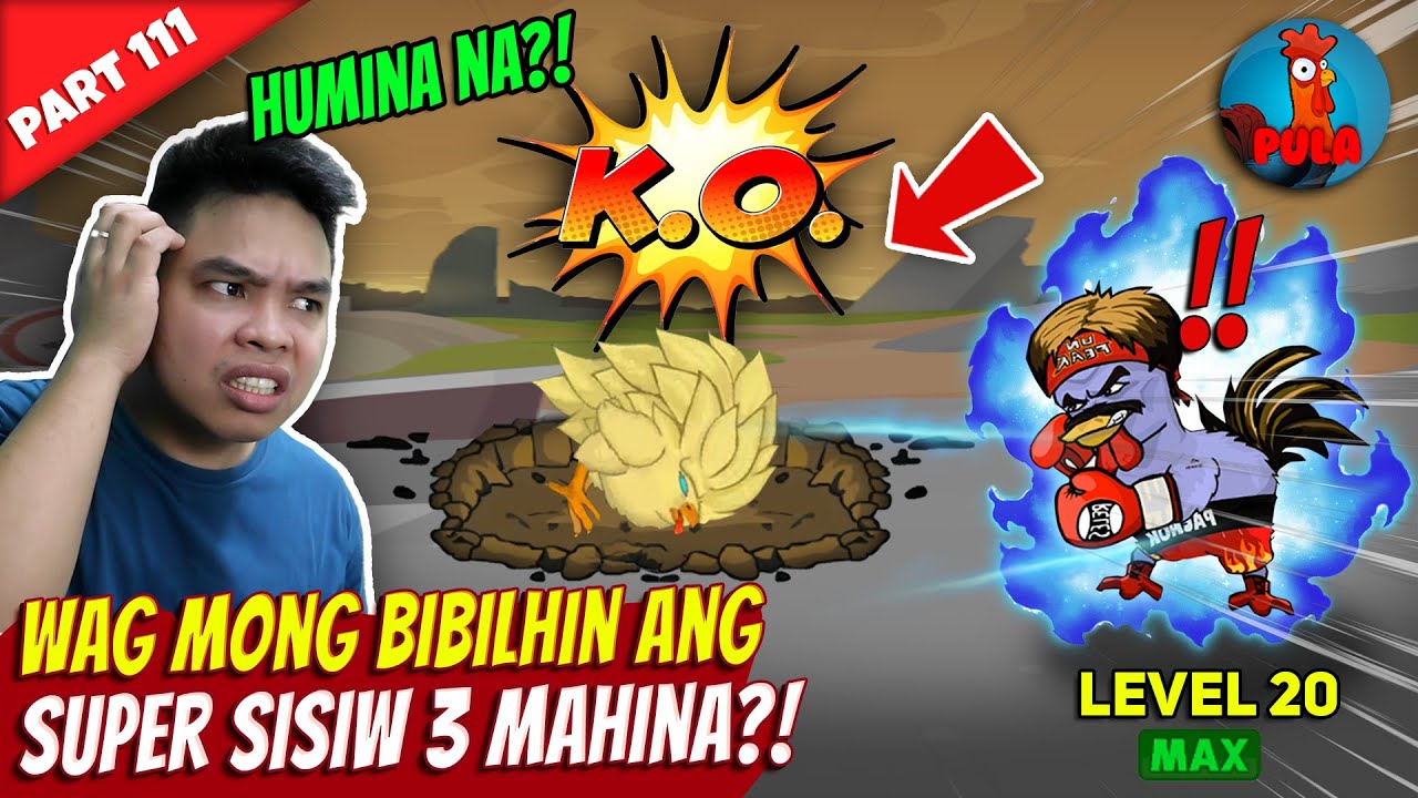 Super Sisiw 3 Humina na Wag ng Bilhin! - Manok na Pula part 111