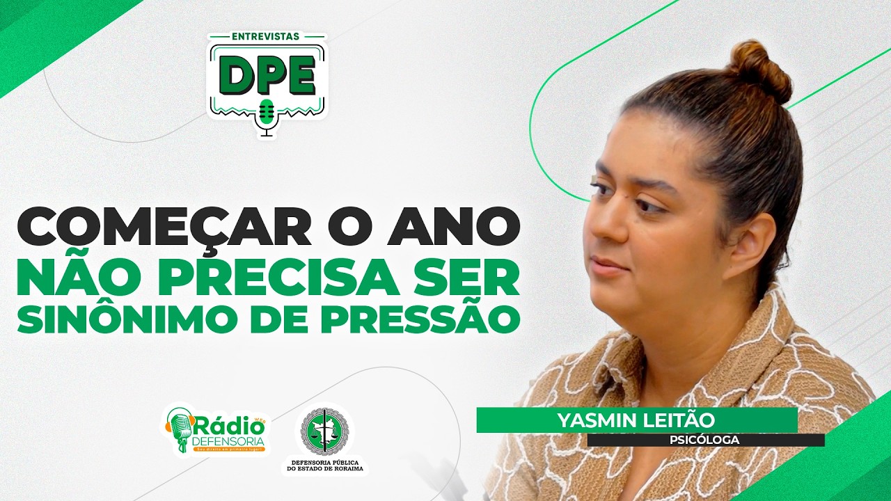 Como estabelecer metas saudáveis e começar 2026 com a saúde mental em dia - Entrevistas DPE