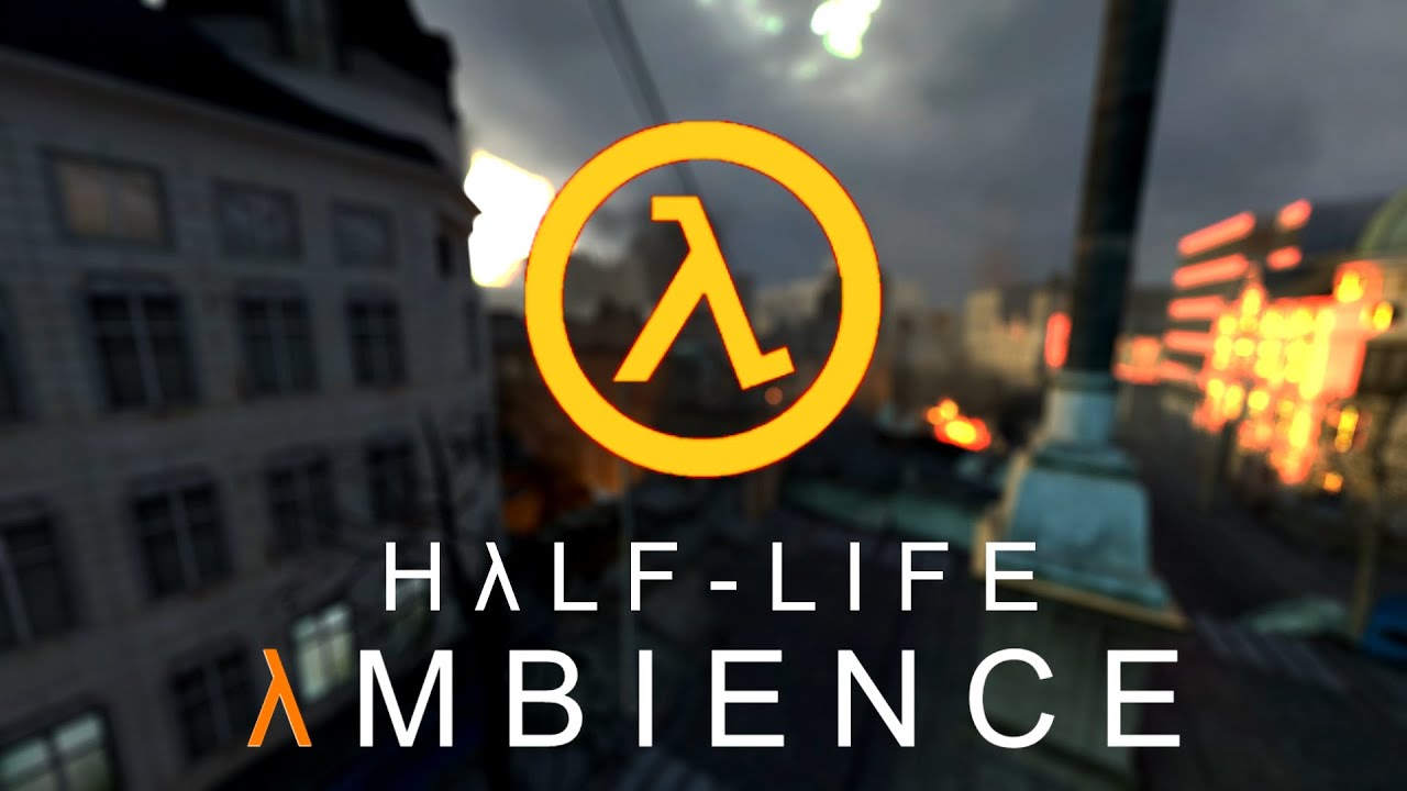 Half Life Ambience: Street war