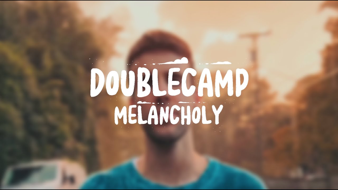 DOUBLECAMP - Melancholy (Official Visualizer)
